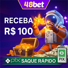 48bet Ganhe R$ 100,00 Gratis